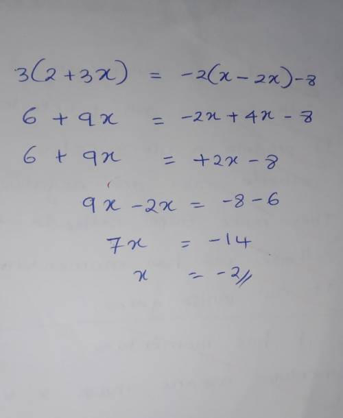 How do you solve 3(2+3x)= -2(x-2x)-8