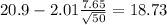 20.9-2.01\frac{7.65}{\sqrt{50}}=18.73
