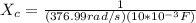 X_c = \frac{1}{(376.99rad/s)(10*10^{-3}F)}