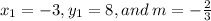 x_1=-3, y_1=8, and \: m =  -  \frac{2}{3}
