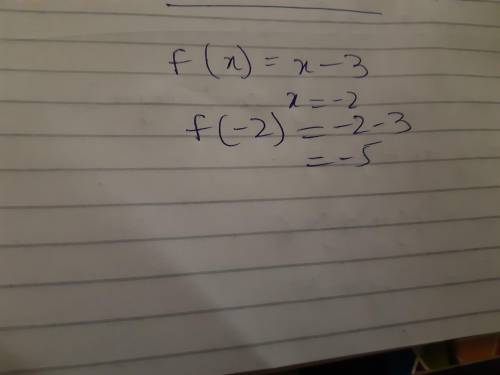 Function for the given x value f(x)=x-3, x=-2
