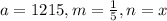 a=1215,m=\frac{1}{5},n=x
