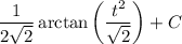 \dfrac1{2\sqrt2}\arctan\left(\dfrac{t^2}{\sqrt2}\right)+C