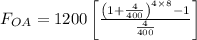 F_{OA}=1200\left [ \frac{\left (1+\frac{4}{400}\right)^{4\times 8}-1}{\frac{4}{400}} \right ]