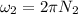 \omega _2=2\pi N_2