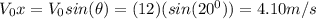 V_0x = V_0 sin (\theta) = (12)(sin (20^0)) = 4.10 m/s