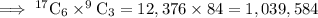 \implies^{17}\textrm{C}_ {6}\times ^{9}  \textrm{C}_ {3}=12,376 \times 84 = 1,039,584