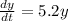 \frac{dy}{dt} = 5.2y