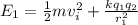 E_1=\frac{1}{2}mv_i^2+\frac{kq_1q_2}{r_1^2}