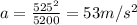 a = \frac{525^2}{5200} = 53m/s^2