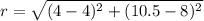r=\sqrt{(4-4)^2+(10.5-8)^2}