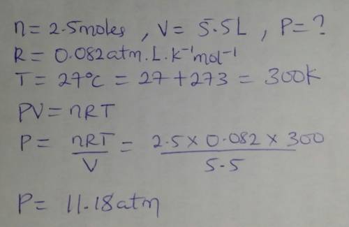 A2.50 moles sample of nitrogen gas has a volume of 5. 50l at a temperature of 27c calculate the pres