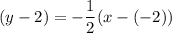(y-2)=-\dfrac{1}{2}(x-(-2))