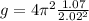 g=4\pi ^{2}\frac{1.07}{2.02^{2}}