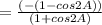 =\frac{(-(1-cos2A))}{(1+cos2A)}