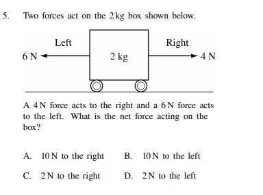 3. two forces act on the 2 kg box shown. tell 5n- un a 4 n force acts to the right and a 6 n force a