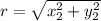r=\sqrt{x_{2}^2+y_{2}^2}