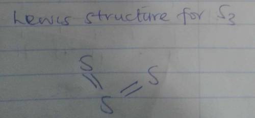Draw the lewis structure for the trisulfur molecule. be sure to include all resonance structures tha