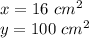x=16\ cm^2\\y=100\ cm^2