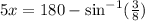 5x=180\degree- \sin^{-1} (\frac{3}{8})