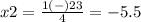 x2=\frac{1(-)23} {4}=-5.5