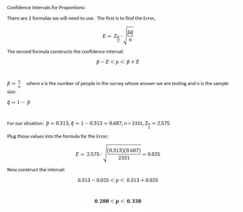 In a survey of 23312331 adults, 730730 say they believe in ufos. construct a 99 %99% confidence inte