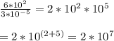 \frac{6*10^{2}}{3*10^{-5}}=2*10^{2}*10^{5}\\\\=2*10^{(2+5)}=2*10^{7}