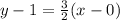 y-1=\frac{3}{2}(x-0)