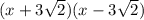 (x+3\sqrt{2})(x-3\sqrt{2})