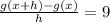 \frac{g(x+h)-g(x)}{h}=9