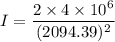 I=\dfrac{2\times 4\times 10^6}{(2094.39)^2}