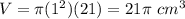 V=\pi(1^2)(21)=21\pi\ cm^3