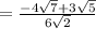 =\frac{-4\sqrt{7}+3\sqrt{5}}{6\sqrt{2}}
