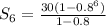 S_{6}= \frac{30(1-0.8^{6})}{1-0.8}