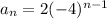 a_n=2(-4)^{n-1}