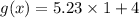 g(x)= 5.23\times 1+ 4