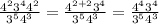 \frac{4^{2}3^44^2}{3^54^{3}} = \frac{4^{2+2}3^4}{3^54^{3}} = \frac{4^{4}3^4}{3^54^{3}}