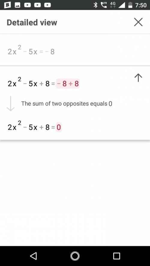 Of the following, which is the solution to 2x^2-5x=-8