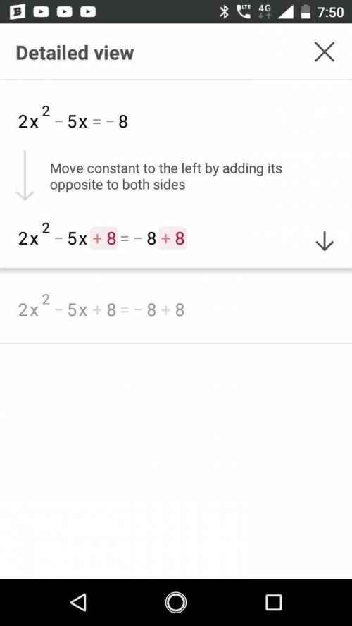 Of the following, which is the solution to 2x^2-5x=-8