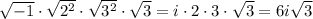 \sqrt{-1}\cdot\sqrt{2^2}\cdot\sqrt{3^2}\cdot\sqrt{3} = i\cdot 2\cdot 3 \cdot \sqrt{3} = 6i\sqrt{3}