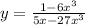 y = \frac{1 - 6 {x}^{3} }{5x - 27 {x}^{3} }