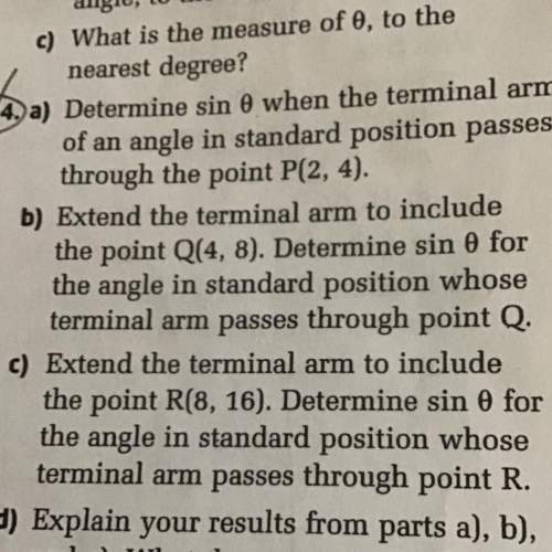 Extend the terminal arm to include the point q(4,8). determine sinfata for the angle in standard pos