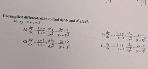 Use implicit differentiation to find dy/dx and d2y/dx2.xy - x + y = 2