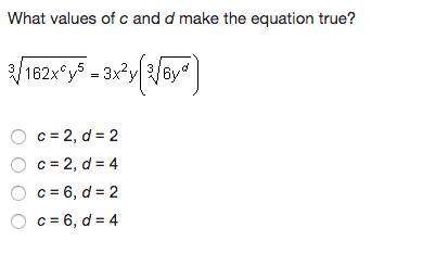 What values of c and d make the equation true?