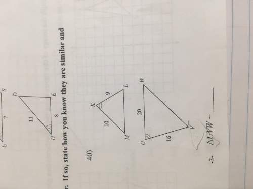 State if the triangles in each pair are similar. if so, state how you know they are similar and comp