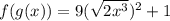 f(g(x))=9(\sqrt{2x^3})^2+1