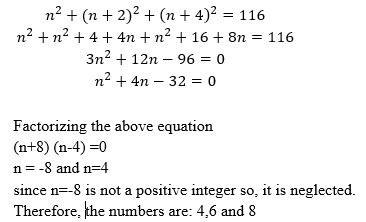 The sum of the squares of 3 consecutive positive integers is 116. what are the numbers?