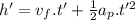 h'=v_f.t'+\frac{1}{2} a_p.t'^2