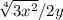\sqrt[4]{3x^2} /2y