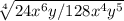 \sqrt[4]{24x^6y/128x^4y^5}